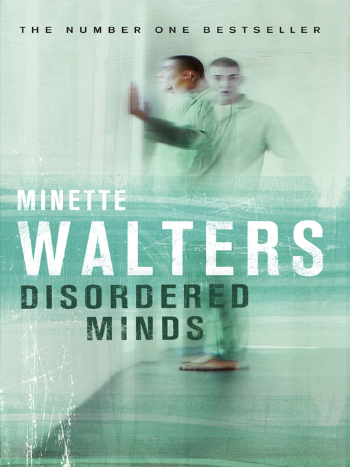 Title details for Disordered Minds by Minette Walters - Wait list